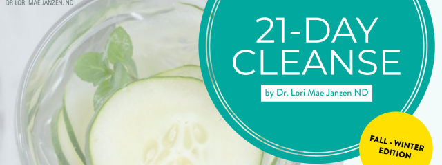 Cleanse with Dr Lori Mae Janzen ND